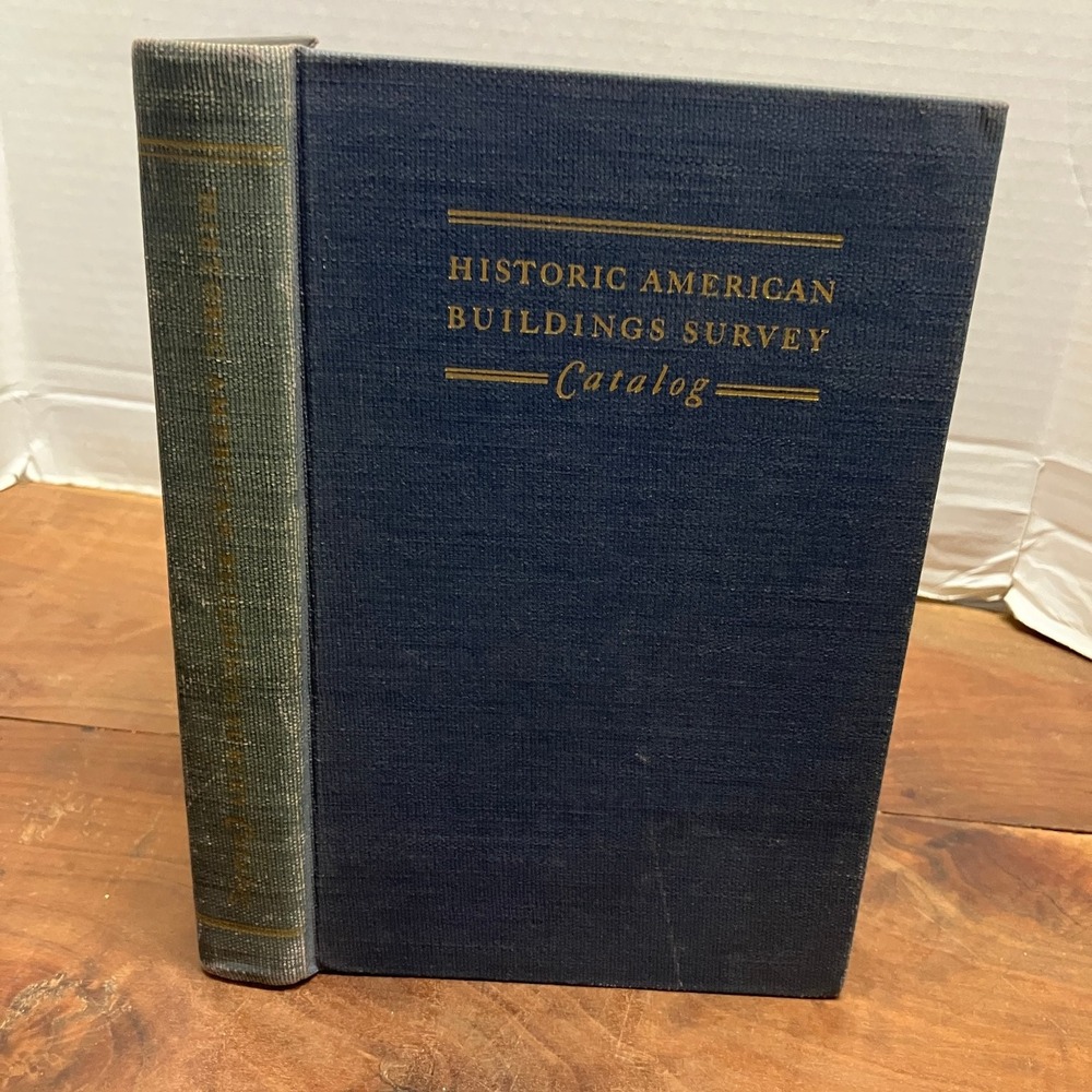 Historic American Buildings Survey Catalog 1941 US Gov Architectural History